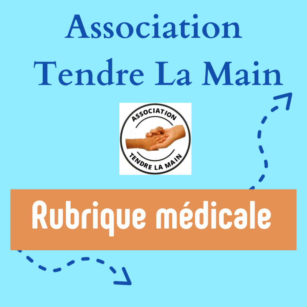 Rubrique médicale Association Tendre La Main